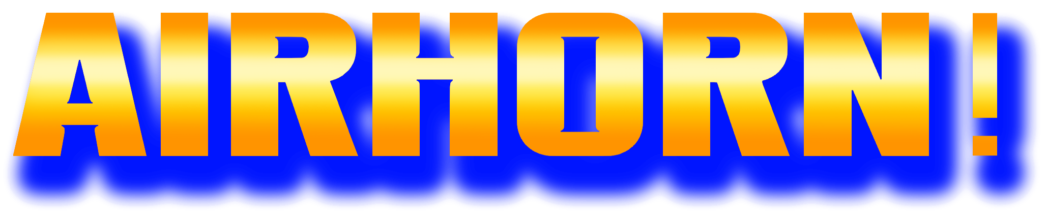 Airhorn in big, orange, capital letters 
